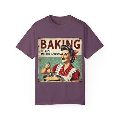 Retro Baking Humor T-shirt - "Baking Because Murder is Wrong"