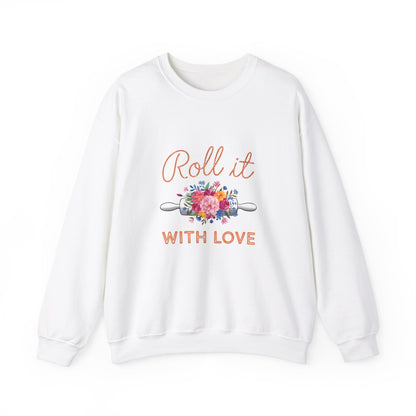 Roll It With Love Unisex Crewneck Sweatshirt - Cozy & Stylish Apparel for Baking Enthusiasts