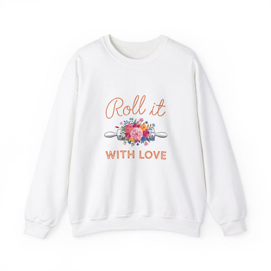 Roll It With Love Unisex Crewneck Sweatshirt - Cozy & Stylish Apparel for Baking Enthusiasts