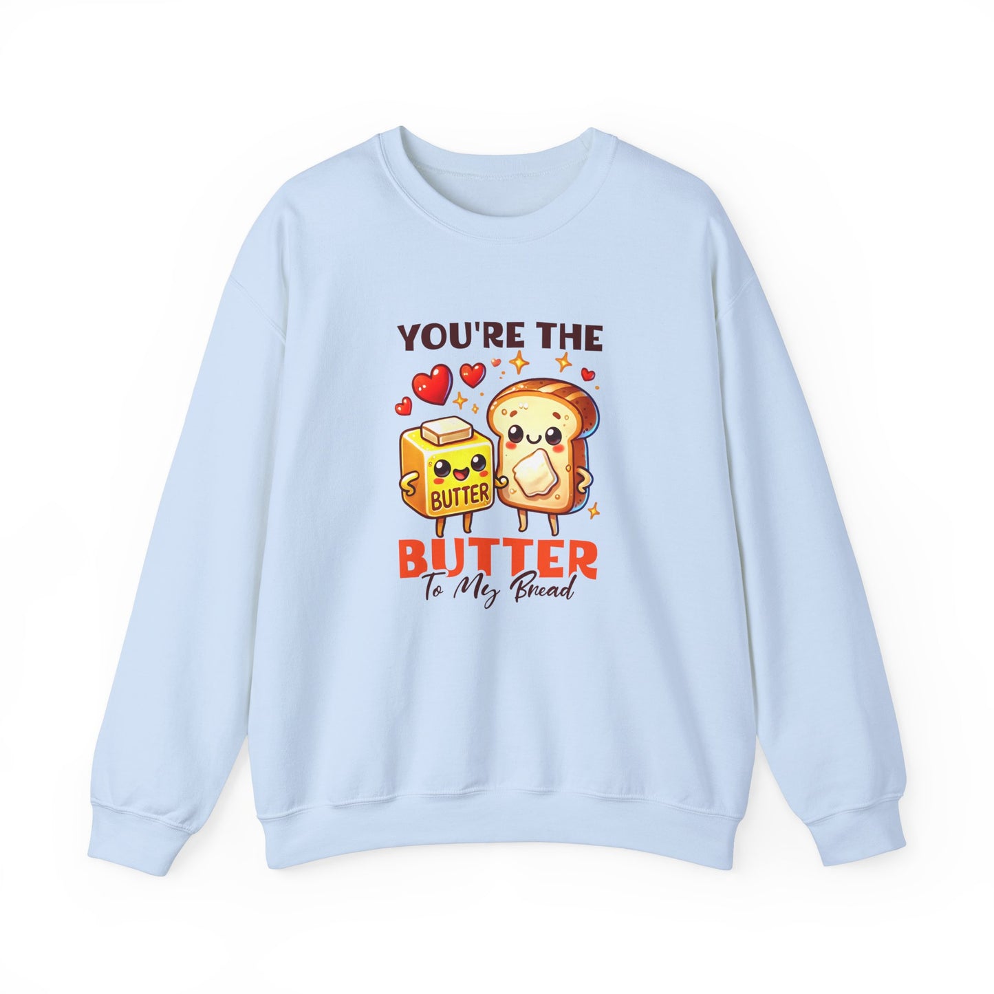 You're The Butter Heavy Blend™ Crewneck Sweatshirt