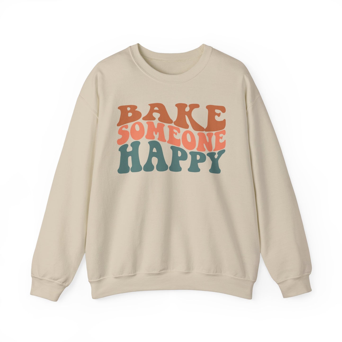 Bake Someone Happy Unisex Crewneck Sweatshirt