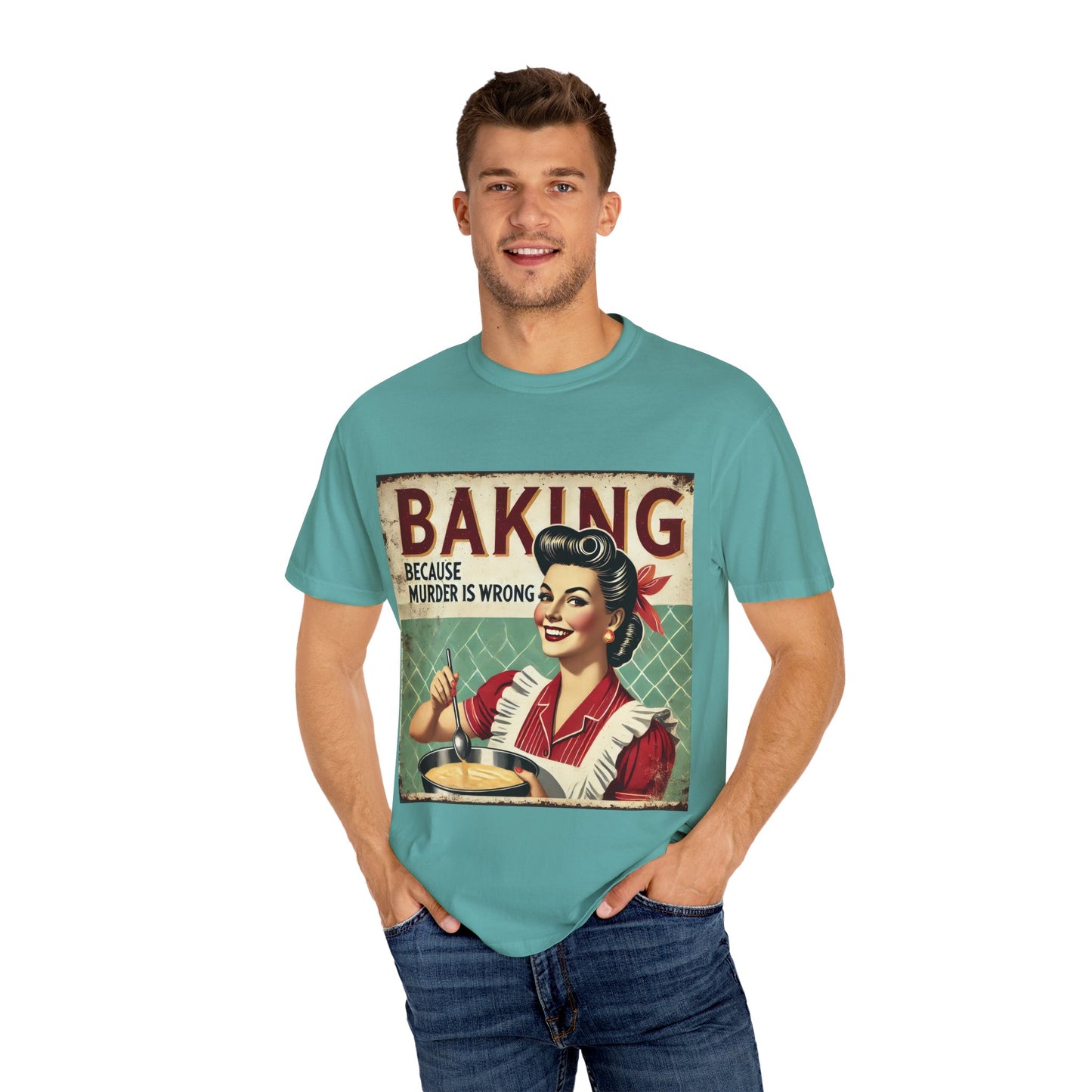 Funny Baking T-Shirt - 'Baking Because Murder is Wrong' - Unisex Garment-Dyed Tee