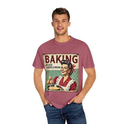 Retro Baking Humor T-shirt - "Baking Because Murder is Wrong"