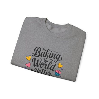 Baking Crewneck Sweatshirt - "Baking the World a Better Place"