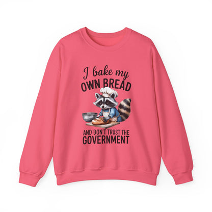 Funny Raccoon Bread Baker Crewneck Sweatshirt - I Bake My Own Bread & Don't Trust the Government