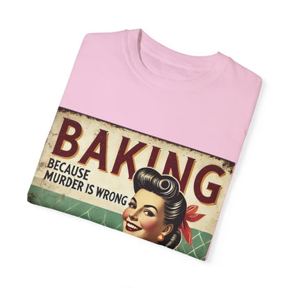 Retro Baking Humor T-shirt - "Baking Because Murder is Wrong"