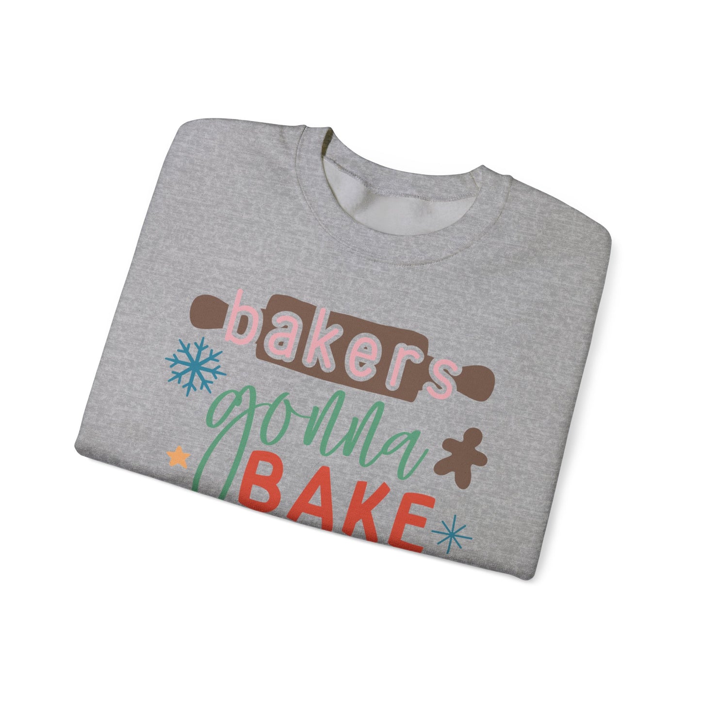 Bakers Gonna Bake Unisex Sweatshirt – Cozy Baking Apparel