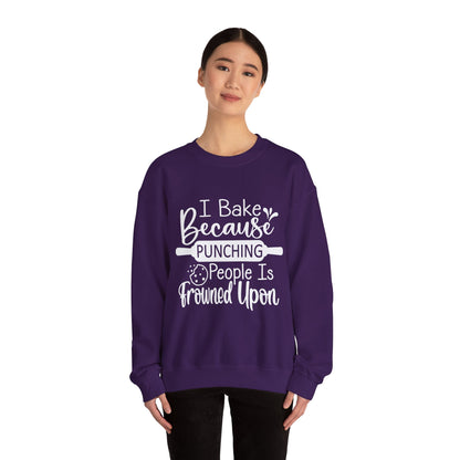 Funny Baking Sweatshirt for Food Lovers - 'I Bake Because Punching People Is Frowned Upon'