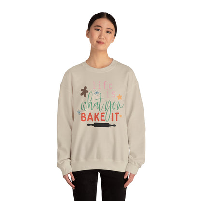 Life Is What You Bake It Unisex Crewneck Sweatshirt - Cozy Baking Apparel for Food Lovers