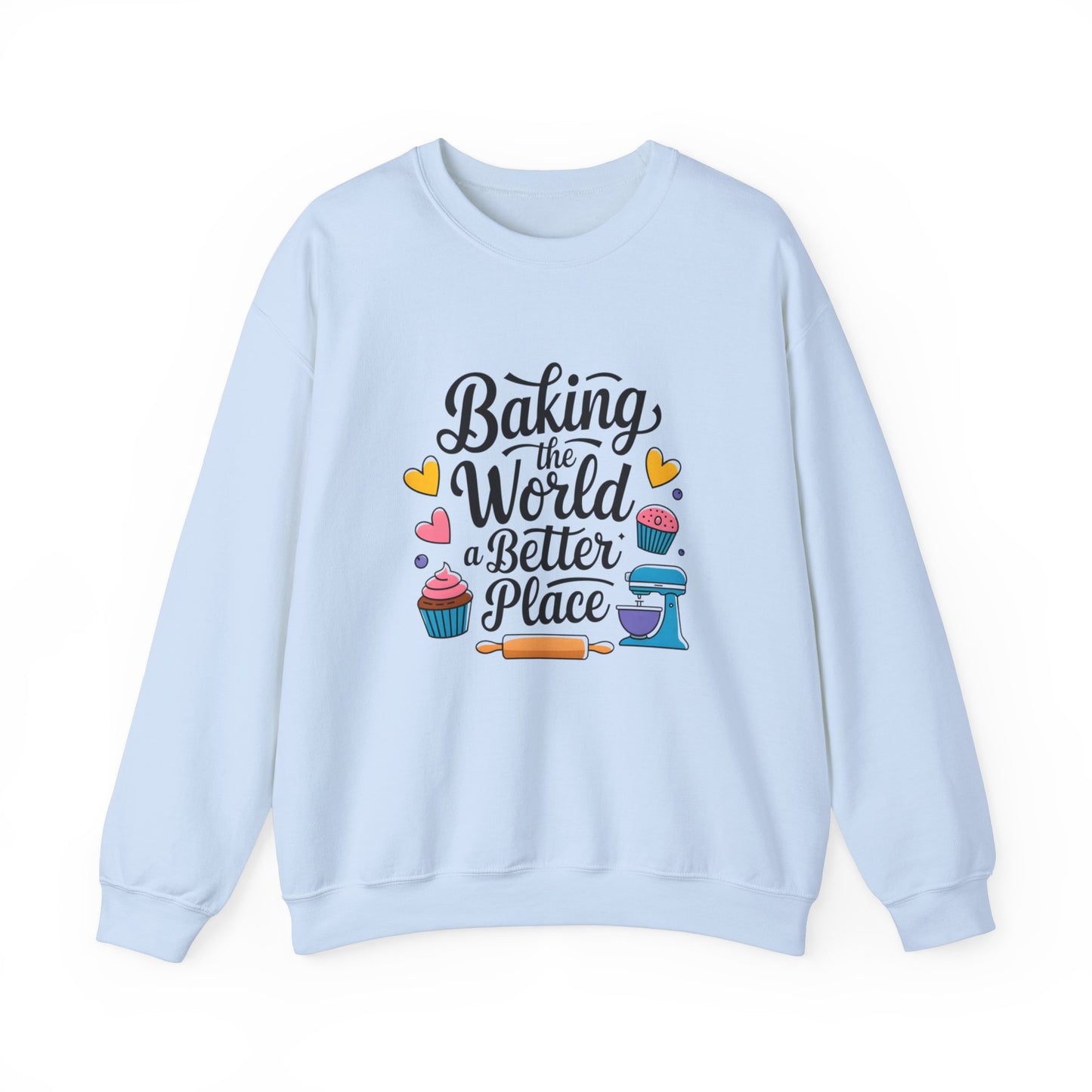 Baking Crewneck Sweatshirt - "Baking the World a Better Place"