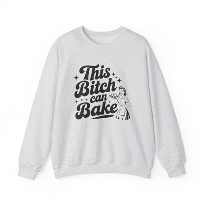 This Bitch Can Bake Crewneck Sweatshirt - Unisex Heavy Blend