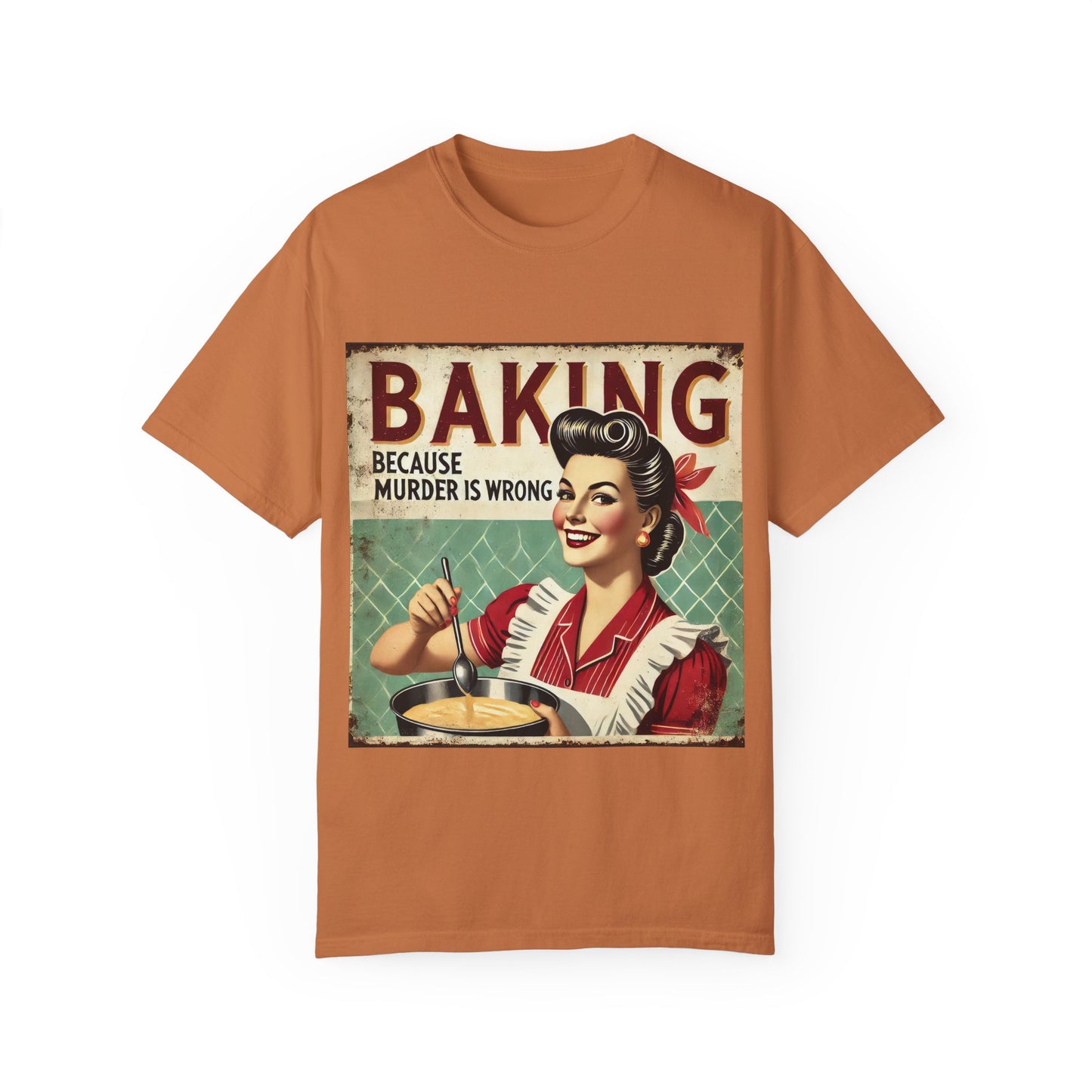 Retro Baking Humor T-shirt - "Baking Because Murder is Wrong"