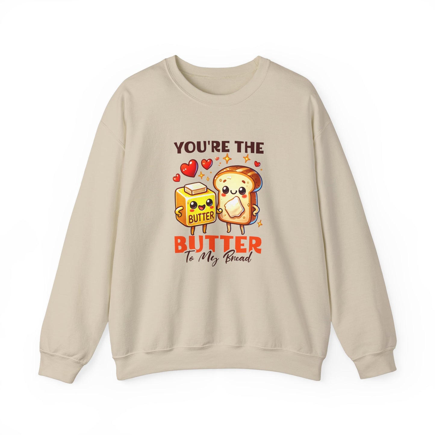 You're The Butter Heavy Blend™ Crewneck Sweatshirt