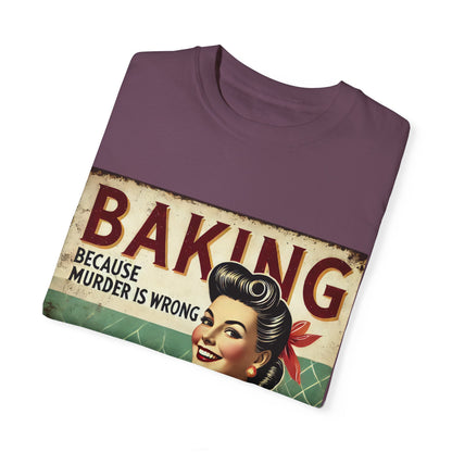 Retro Baking Humor T-shirt - "Baking Because Murder is Wrong"