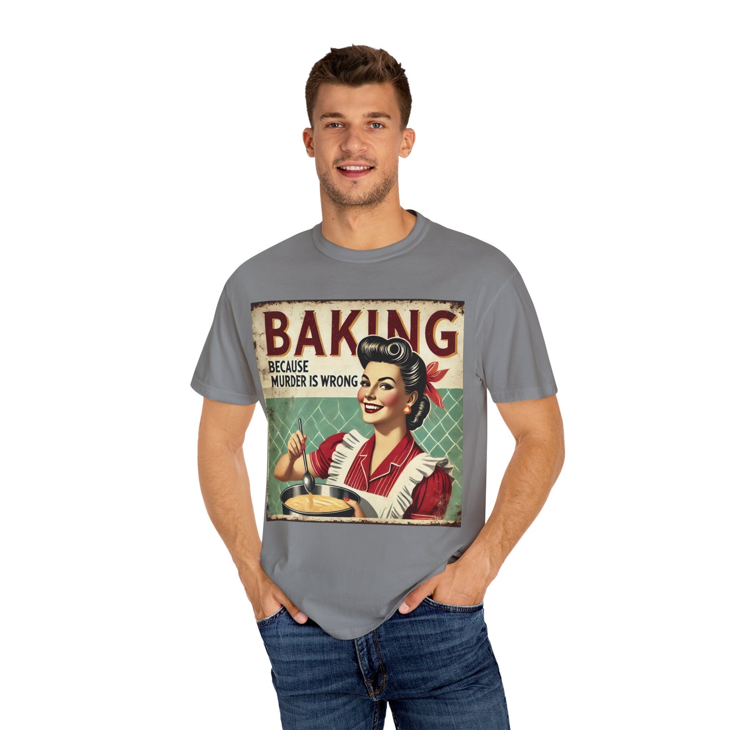 Baking Murder Is Wrong Unisex Garment-Dyed T-Shirt