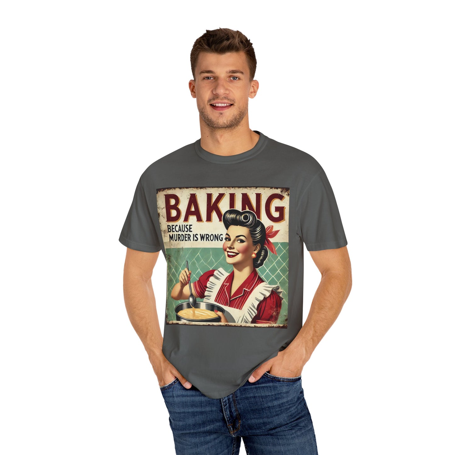 Baking Murder Is Wrong Unisex Garment-Dyed T-Shirt